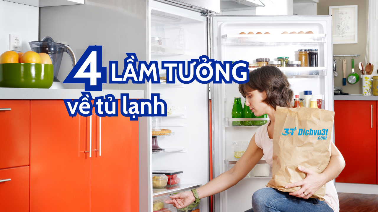 Bạn hiện đang xem NHỮNG LẦM TƯỞNG TAI HẠI KHI SỬ DỤNG TỦ LẠNH AI CŨNG MẮC PHẢI